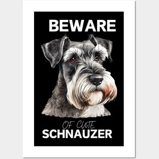 BEWARE OF CUTE SCHNAUZER Posters and Art